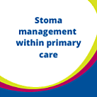 HCP Resources Stoma Management within primary care